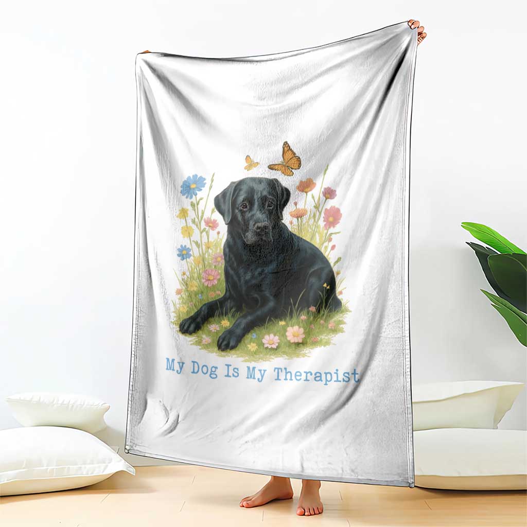 My Dog Is My Therapist Throw Blanket Labrador Retriever Lover Gift TS12 Print Your Wear