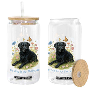 My Dog Is My Therapist Glass Can Labrador Retriever Lover Gift TS12 Print Your Wear