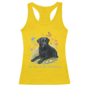 My Dog Is My Therapist Racerback Tank Top Labrador Retriever Lover Gift TS12 Daisy Print Your Wear