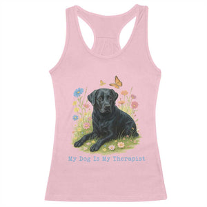 My Dog Is My Therapist Racerback Tank Top Labrador Retriever Lover Gift TS12 Light Pink Print Your Wear