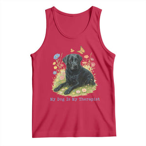 My Dog Is My Therapist Tank Top Labrador Retriever Lover Gift TS12 Red Print Your Wear