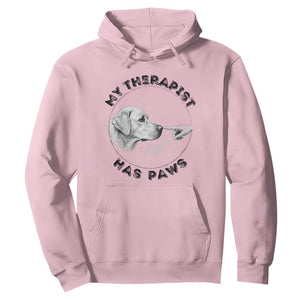 Funny Labrador Retriever Gift Hoodie My Therapist Has Paws TS12 Light Pink Print Your Wear