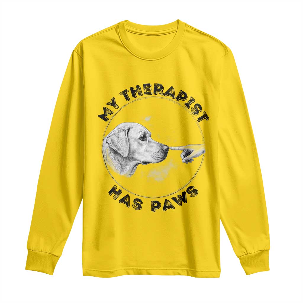 Funny Labrador Retriever Gift Long Sleeve Shirt My Therapist Has Paws TS12 Daisy Print Your Wear