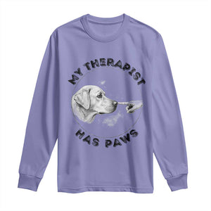 Funny Labrador Retriever Gift Long Sleeve Shirt My Therapist Has Paws TS12 Violet Print Your Wear