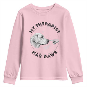 Funny Labrador Retriever Gift Youth Sweatshirt My Therapist Has Paws TS12 Light Pink Print Your Wear