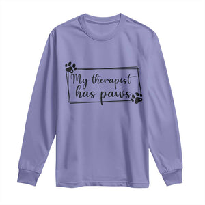 Funny Dog Lover Long Sleeve Shirt My Therapist Has Paws TS12 Violet Print Your Wear