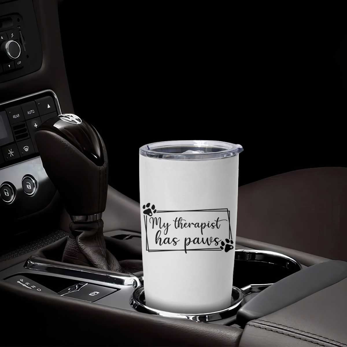 Funny Dog Lover Tumbler Cup My Therapist Has Paws TS12 Print Your Wear