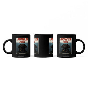 Black Labrador Retriever Coffee Mug Funny Jowls Horror Dog Poster TS12 Print Your Wear