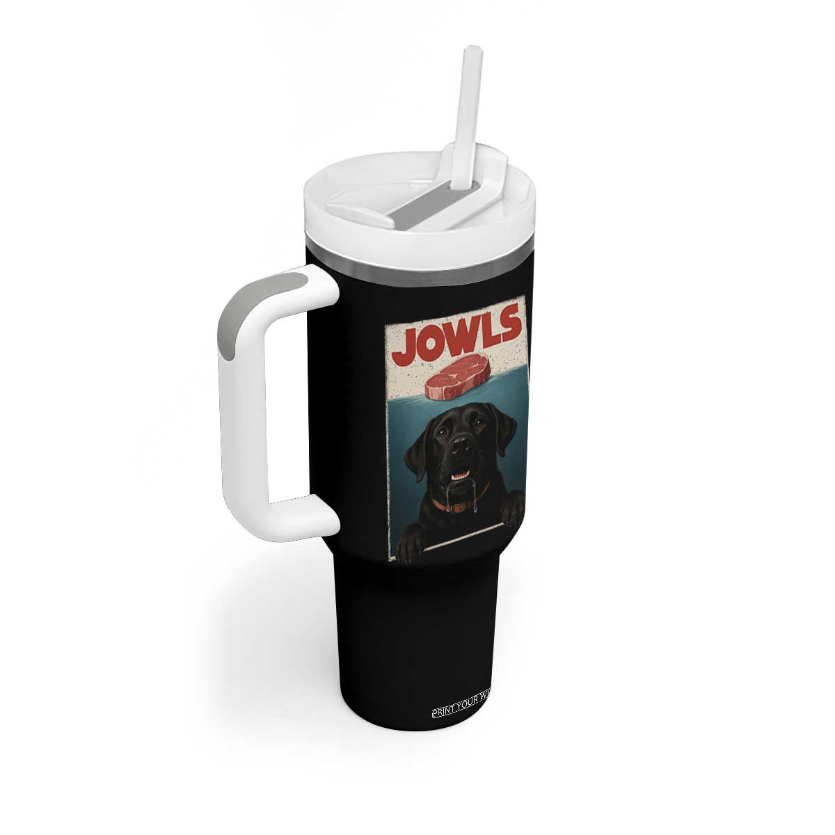 Black Labrador Retriever Tumbler With Handle Funny Jowls Horror Dog Poster TS12 Print Your Wear