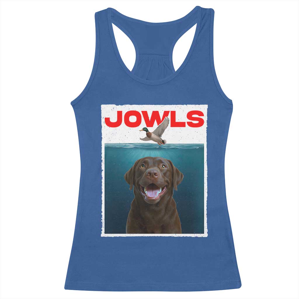 Chocolate Labrador Retriever Racerback Tank Top Funny Jowls Horror Dog Poster TS12 Royal Blue Print Your Wear