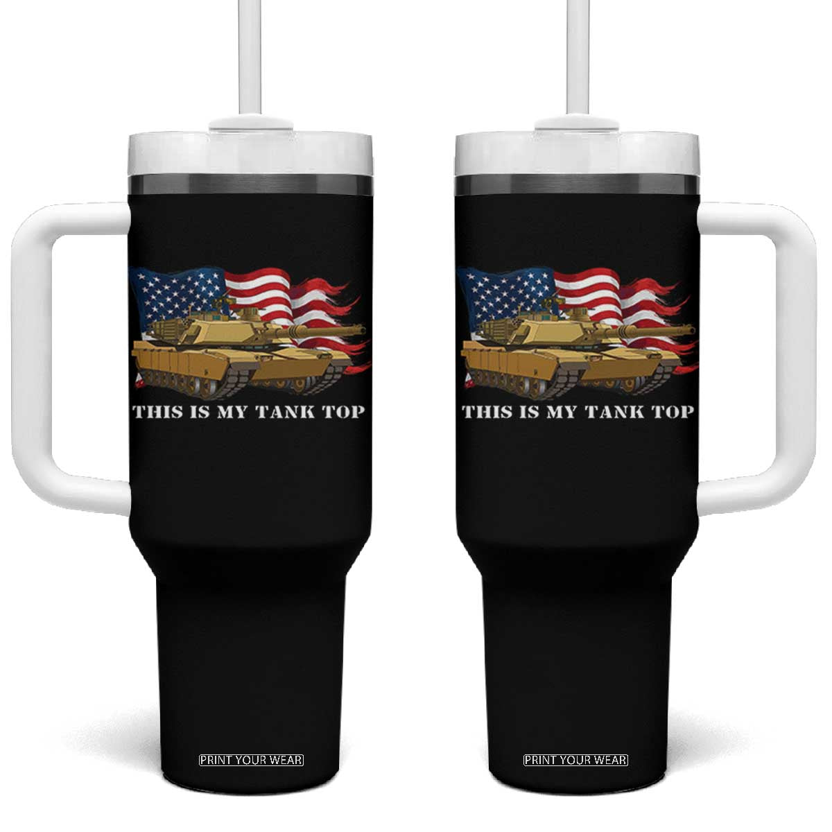 Funny Military Tank Tumbler With Handle This Is My Tank Top American Flag Army Joke