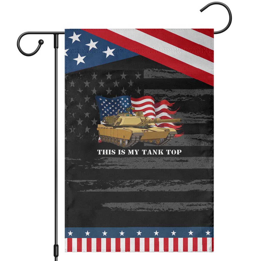 Funny Military Tank Patriotic Garden Flag This Is My Tank Top American Flag Army Joke