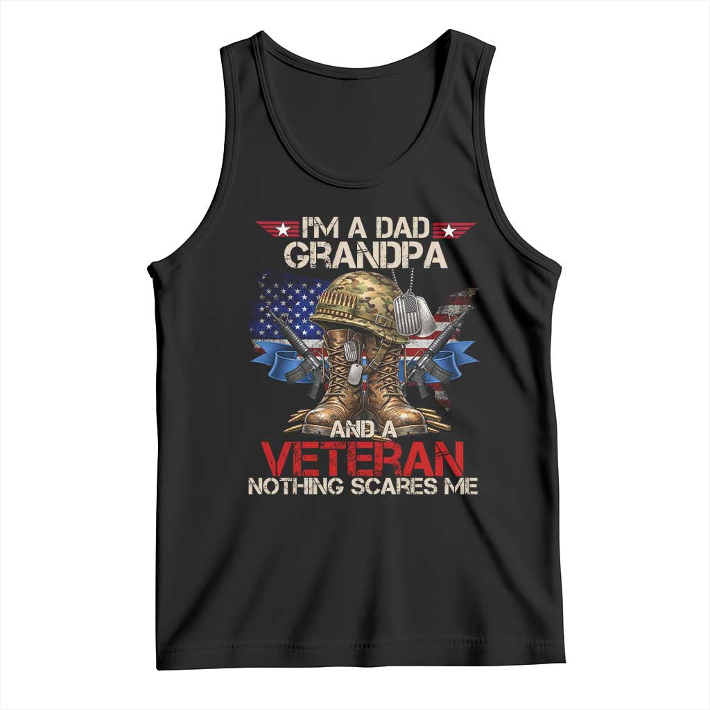 Patriotic Veteran Dad Grandpa Tank Top Nothing Scares Me US Flag