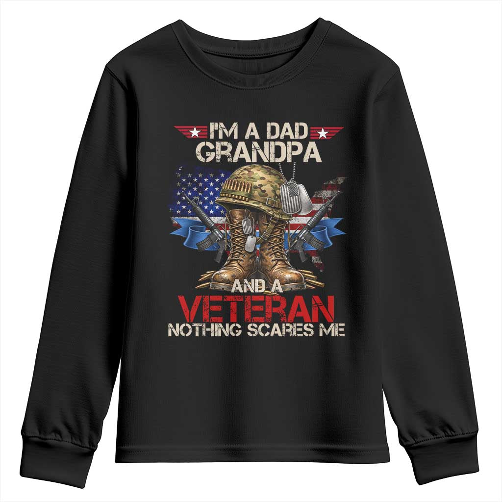 Patriotic Veteran Dad Grandpa Youth Sweatshirt Nothing Scares Me US Flag