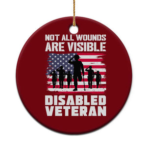 Respect Disabled Veteran Ceramic Ornament Not All Wounds Are Visible