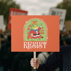 Resist Portland Frog Protest Protest Sign Funny No Kings Christmas Gift TS12 Horizontal 18" × 24" Orange Print Your Wear