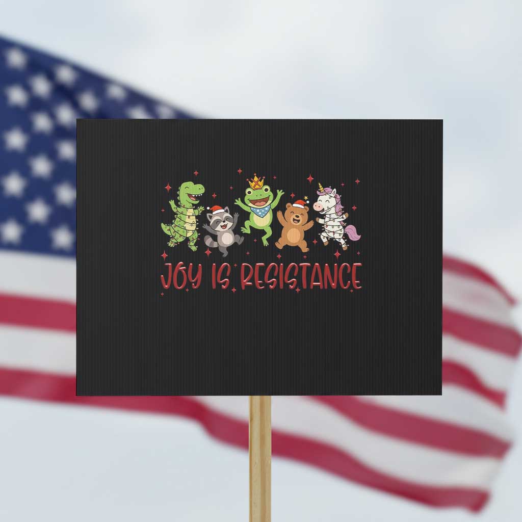 Joy Is Resistance Protest Sign Funny Portland Frog Protest Christmas Gift TS12 Horizontal 18