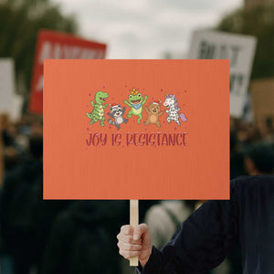 Joy Is Resistance Protest Sign Funny Portland Frog Protest Christmas Gift TS12 Horizontal 18" × 24" Orange Print Your Wear