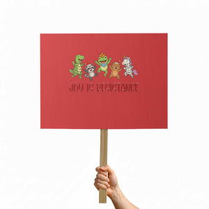 Joy Is Resistance Protest Sign Funny Portland Frog Protest Christmas Gift TS12 Horizontal 18" × 24" Red Print Your Wear