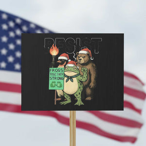 Funny Christmas Frogs Together Strong Protest Sign Portland Resist Meme Gift TS12 Horizontal 18" × 24" Black Print Your Wear