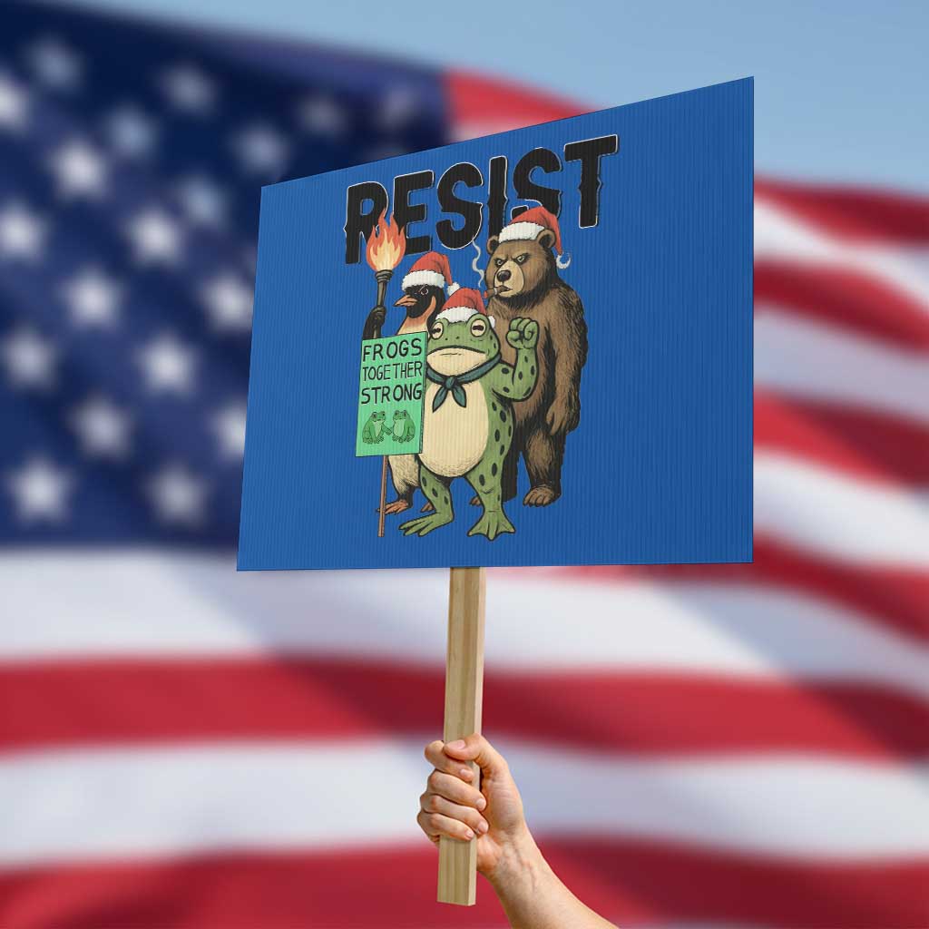 Funny Christmas Frogs Together Strong Protest Sign Portland Resist Meme Gift TS12 Horizontal 18