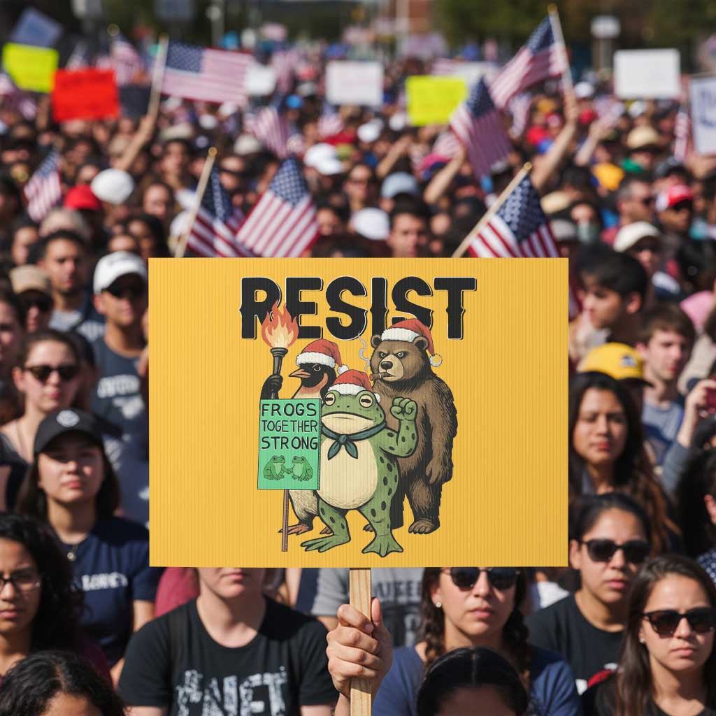 Funny Christmas Frogs Together Strong Protest Sign Portland Resist Meme Gift TS12 Horizontal 18