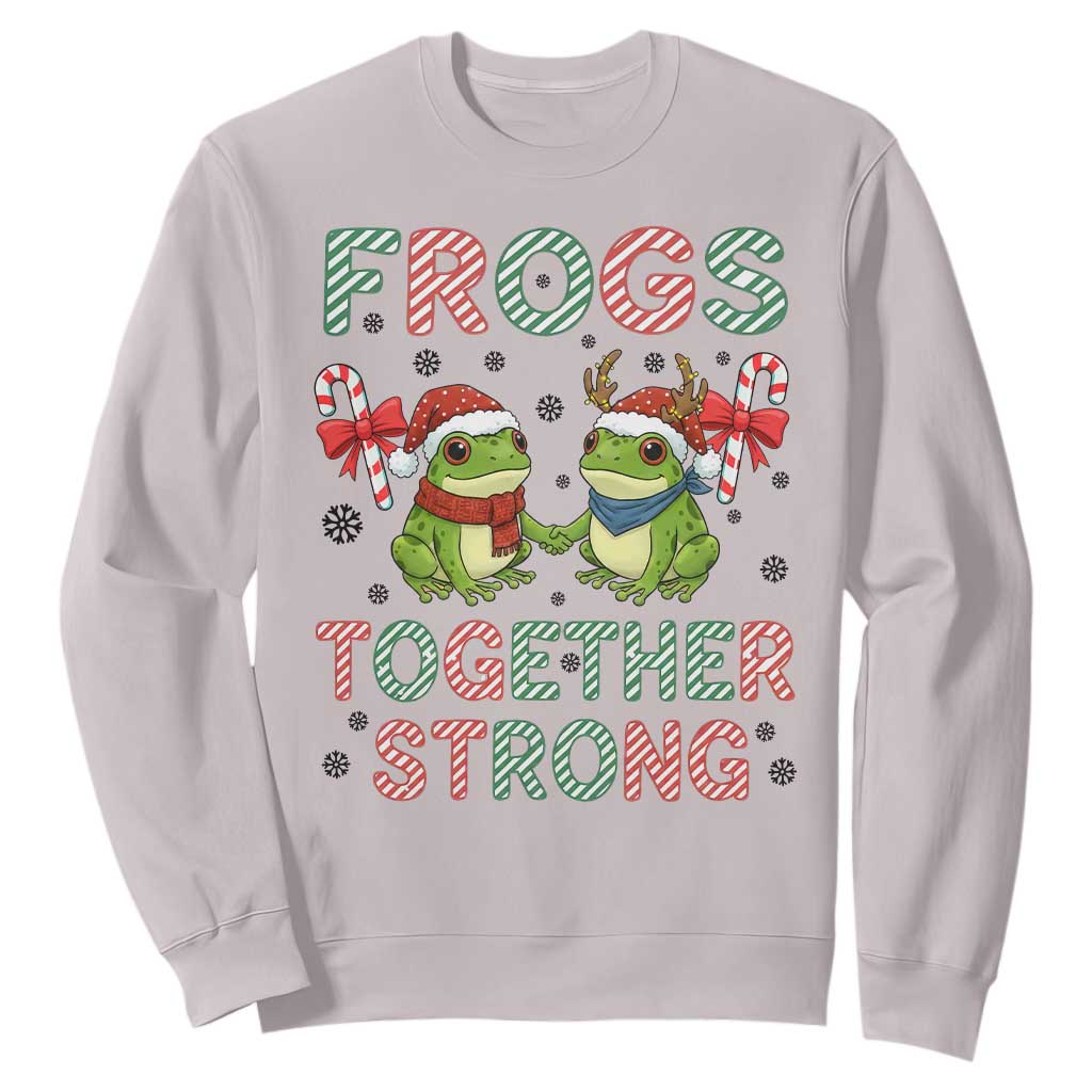 Frogs Together Strong Sweatshirt Funny Portland Christmas Resist Gift TS12 Ice Gray Print Your Wear