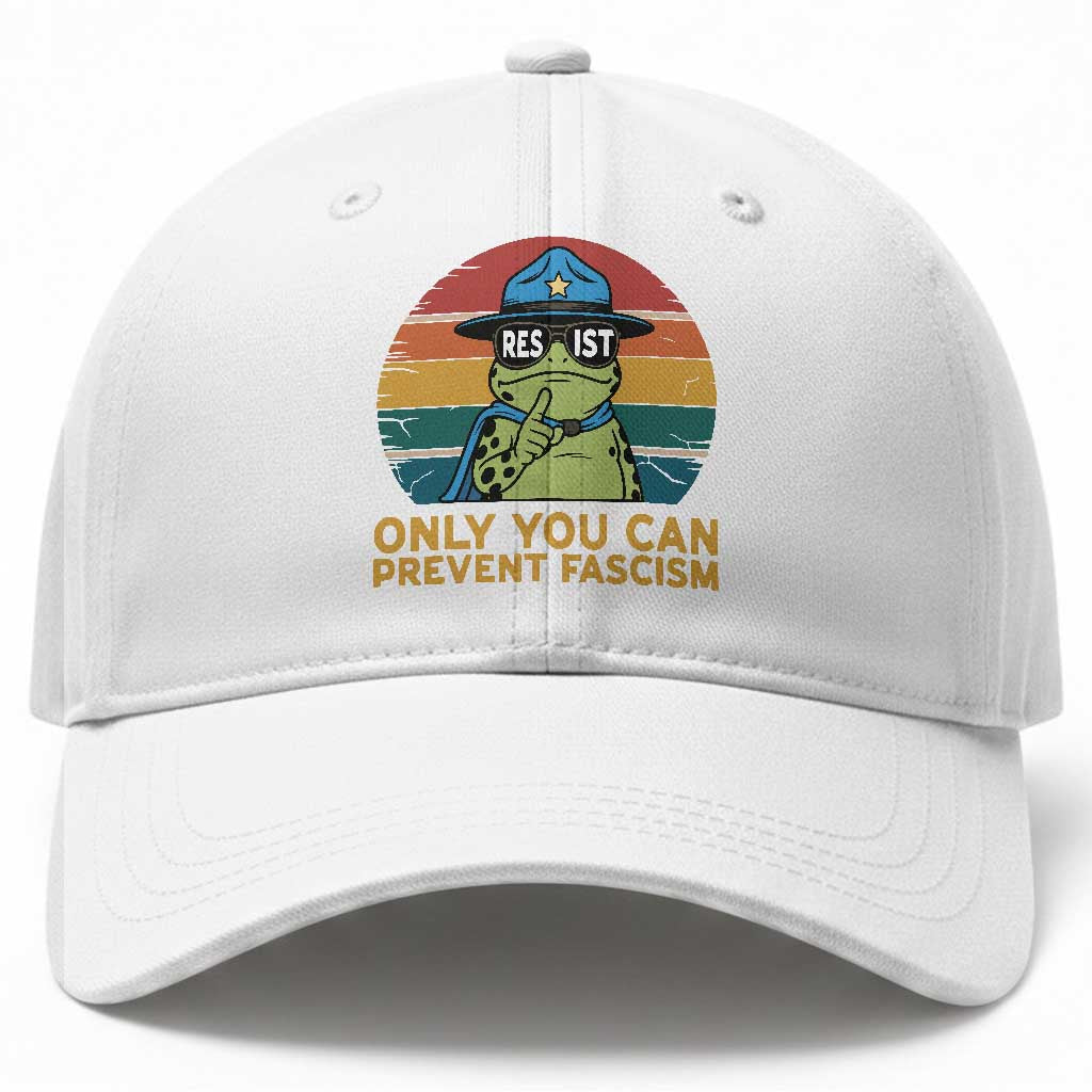 Only You Can Prevent Fascism Baseball Cap Funny Portland Frog Protest Gift TS12 Print Your Wear