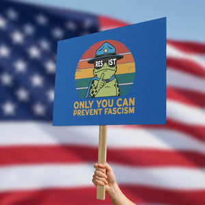 Only You Can Prevent Fascism Protest Sign Funny Portland Frog Protest Gift TS12 Horizontal 18" × 24" Blue Print Your Wear