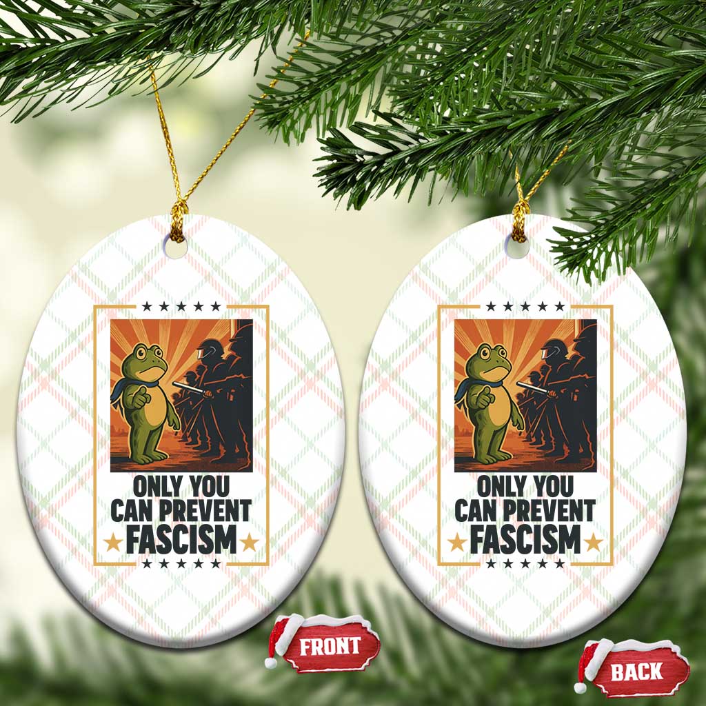 Funny Portland Frog Protest Ceramic Ornament Only You Can Prevent Fascism Gift TS12 Print Your Wear