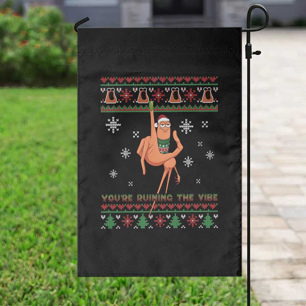You Are Ruining The Vibe Garden Flag Ugly Christmas Marcus The Worm Meme Gift TS12 Print Your Wear