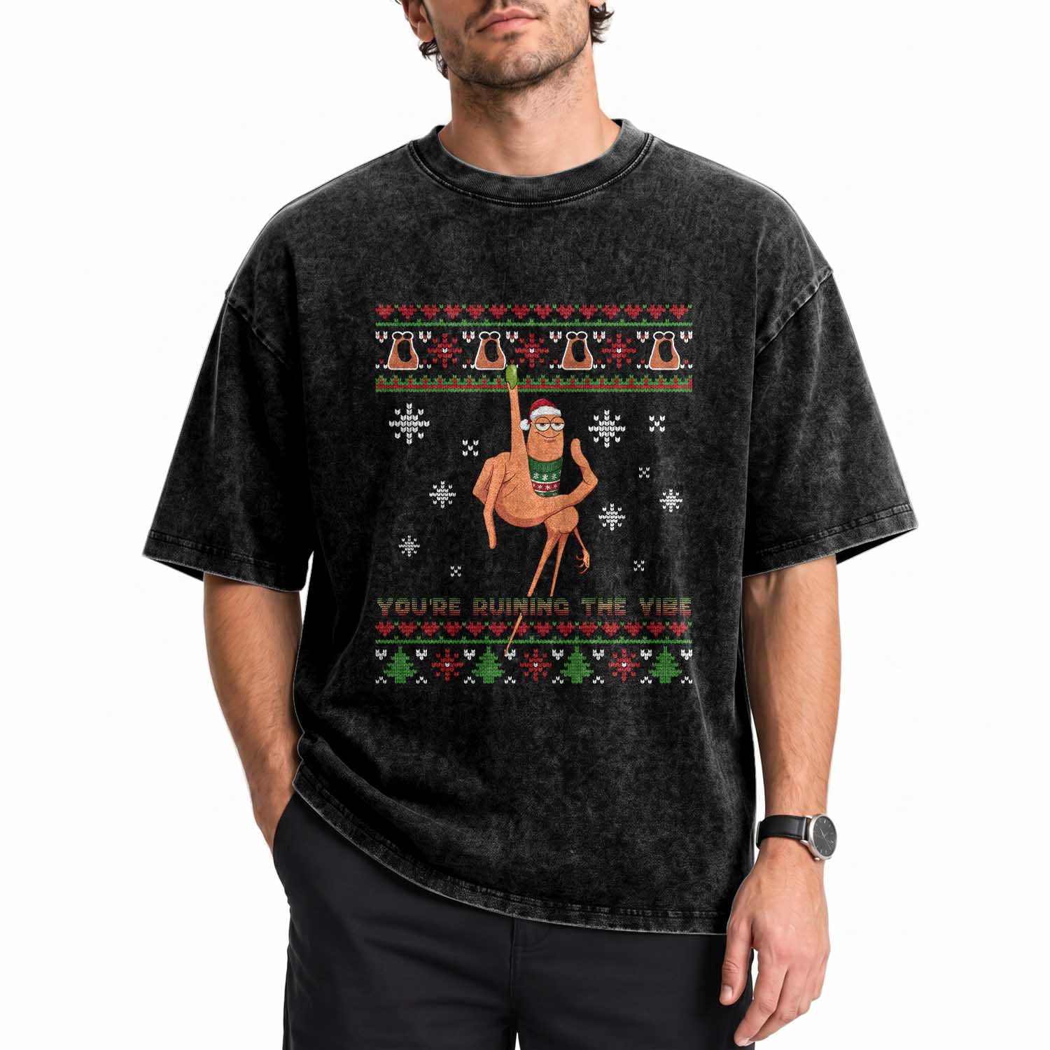You Are Ruining The Vibe Washed Cotton T-Shirt Ugly Christmas Marcus The Worm Meme Gift
