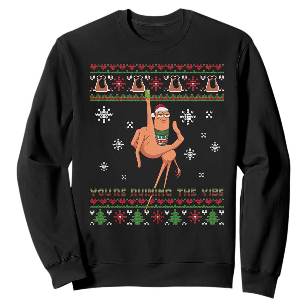 You Are Ruining The Vibe Sweatshirt Ugly Christmas Marcus The Worm Meme Gift TS12 Black Print Your Wear