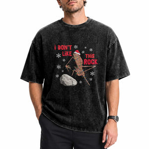 I Do Not Like This Rock Washed Cotton T-Shirt Christmas Marcus The Worm Meme Gift
