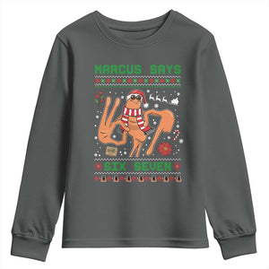 Marcus Says Six Seven Youth Sweatshirt Funny Ugly Christmas Meme Gift TS12 Dark Heather Print Your Wear