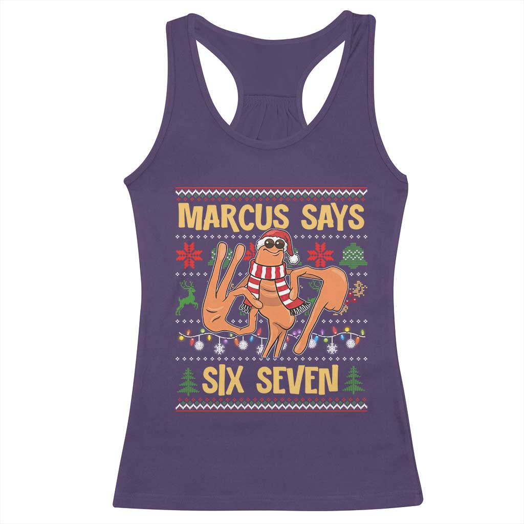 Funny Gen Z Alpha Ugly Christmas Gift Racerback Tank Top Marcus Says Six Seven TS12 Purple Print Your Wear