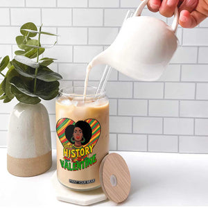 Black History Is My Valentine Glass Can Gift For Black Women TS12 Print Your Wear