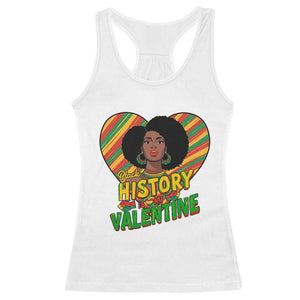 Black History Is My Valentine Racerback Tank Top Gift For Black Women TS12 White Print Your Wear