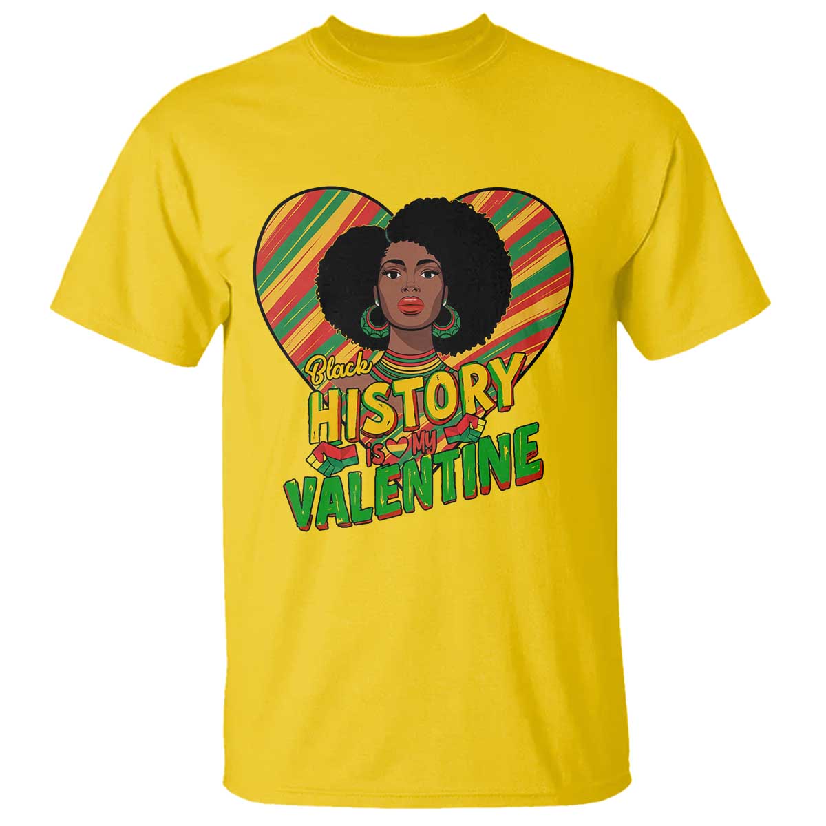 Black History Is My Valentine T Shirt Gift For Black Women TS12 Daisy Print Your Wear