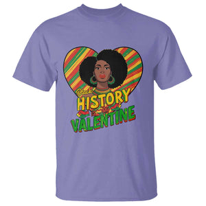 Black History Is My Valentine T Shirt Gift For Black Women TS12 Violet Print Your Wear