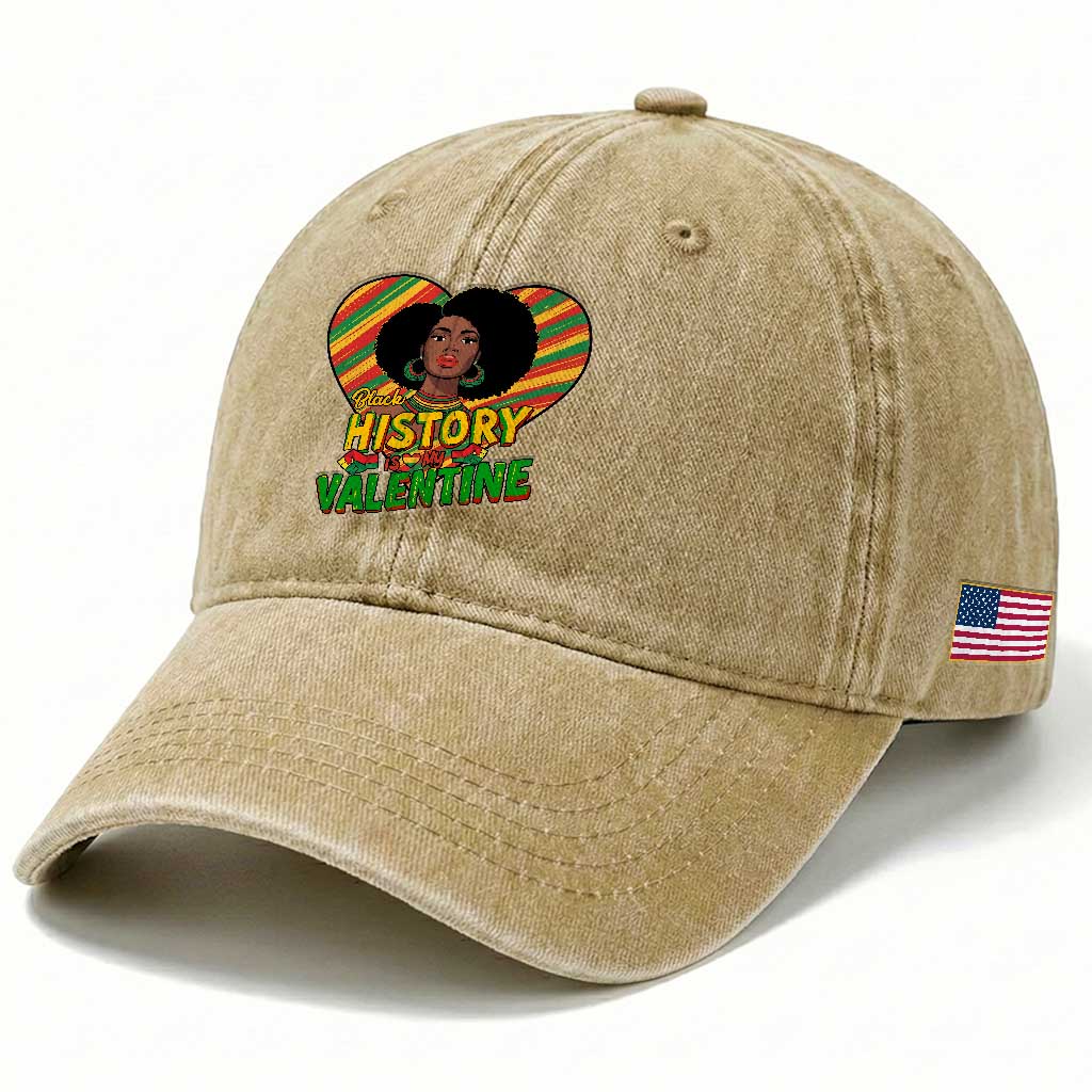 Black History Is My Valentine Washed Cotton Baseball Cap Gift For Black Women TS12 Print Your Wear