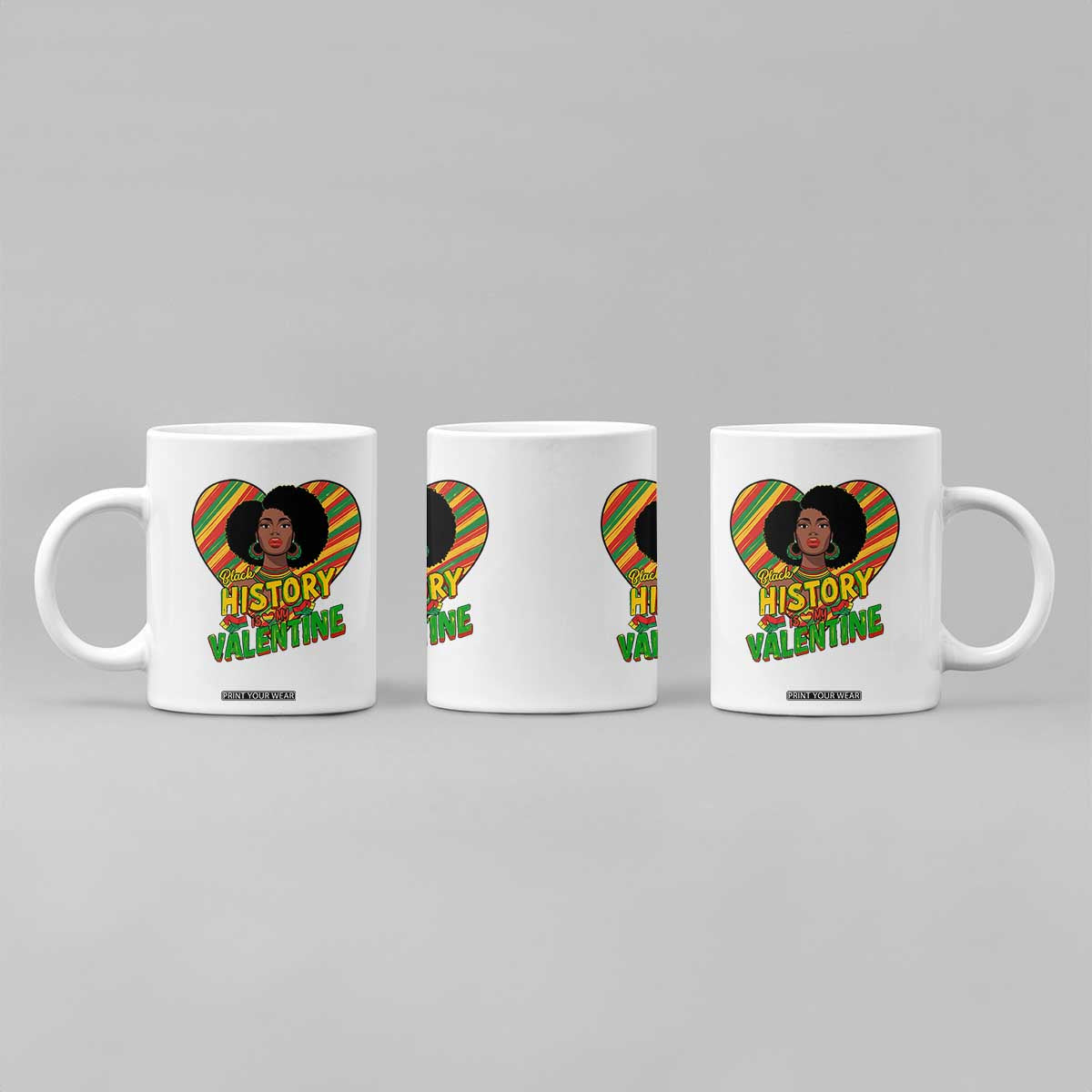 Black History Is My Valentine Coffee Mug Gift For Black Women TS12 Print Your Wear