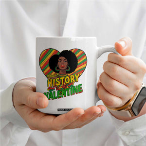 Black History Is My Valentine Coffee Mug Gift For Black Women TS12 Print Your Wear