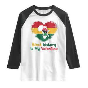 African American Women Pride Raglan Shirt Black History Is My Valentine TS12 White Black Print Your Wear