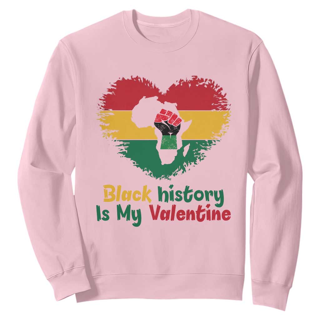African American Women Pride Sweatshirt Black History Is My Valentine TS12 Light Pink Print Your Wear