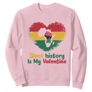 African American Women Pride Sweatshirt Black History Is My Valentine TS12 Light Pink Print Your Wear