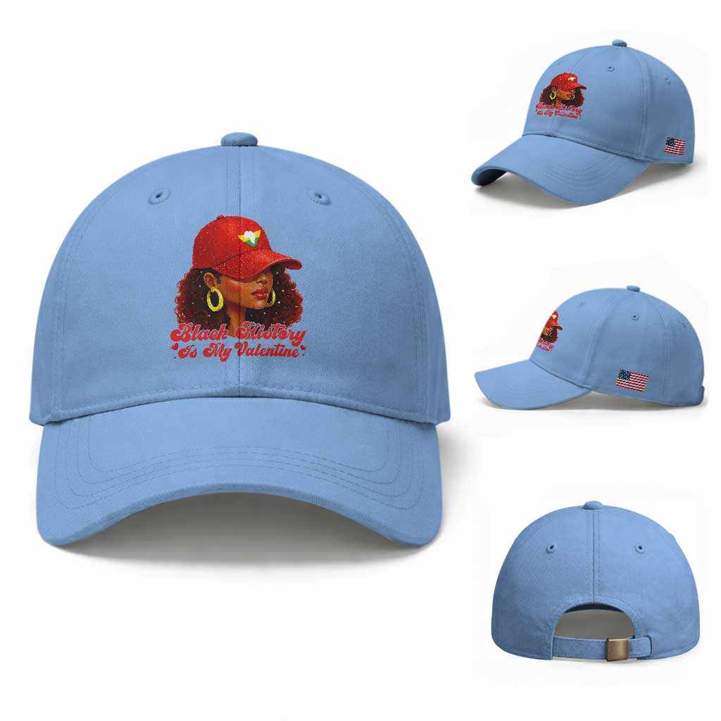 Black History Is My Valentine Baseball Cap Melanin Pride Valentines Day Gift TS12 Baseball Cap Universal Fit Light Blue Print Your Wear