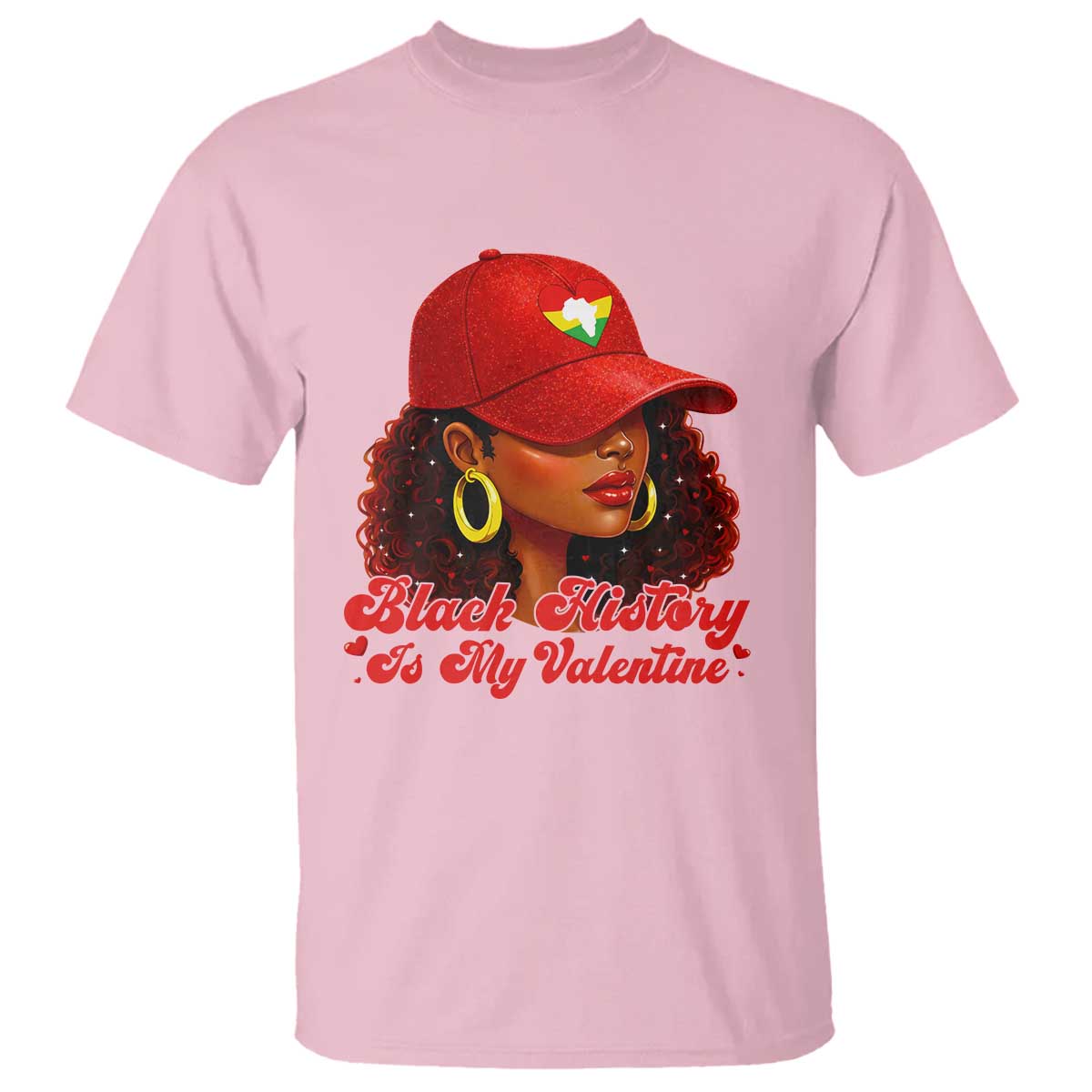 Black History Is My Valentine T Shirt Melanin Pride Valentines Day Gift TS12 Light Pink Print Your Wear