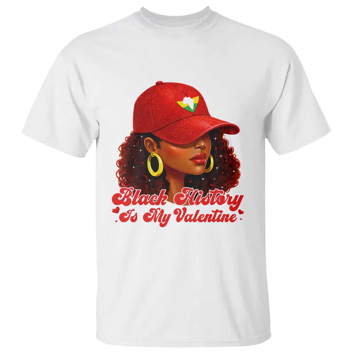 Black History Is My Valentine T Shirt Melanin Pride Valentines Day Gift TS12 White Print Your Wear
