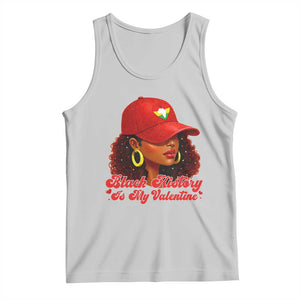 Black History Is My Valentine Tank Top Melanin Pride Valentines Day Gift TS12 Ash Print Your Wear